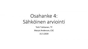 Osahanke 4 Shkinen arviointi Totti Tuhkanen TY Marjut