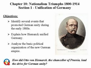 Chapter 10 Nationalism Triumphs 1800 1914 Section 1