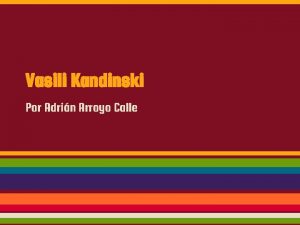 Vasili Kandinski Por Adrin Arroyo Calle Biografa Kandinski