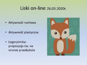 Liski online 26 03 2020 r Aktywno ruchowa