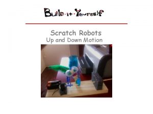Scratch Robots Up and Down Motion Scratch Robots