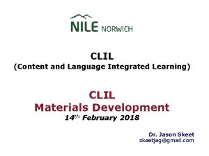 CLIL Content and Language Integrated Learning CLIL Materials