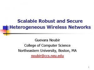 Scalable Robust and Secure Heterogeneous Wireless Networks Guevara