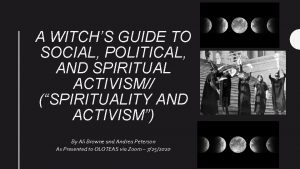 A WITCHS GUIDE TO SOCIAL POLITICAL AND SPIRITUAL