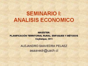 SEMINARIO I ANALISIS ECONOMICO MAGSTER PLANIFICACIN TERRITORIAL RURAL