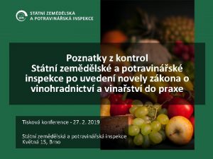 Poznatky z kontrol Sttn zemdlsk a potravinsk inspekce