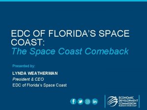 EDC OF FLORIDAS SPACE COAST The Space Coast