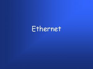 Ethernet Histria Ethernetu Histria Ethernetu sa zaala na