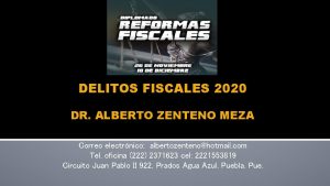 DELITOS FISCALES 2020 DR ALBERTO ZENTENO MEZA Correo