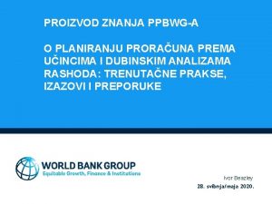 PROIZVOD ZNANJA PPBWGA O PLANIRANJU PRORAUNA PREMA UINCIMA