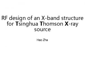 RF design of an Xband structure for Tsinghua