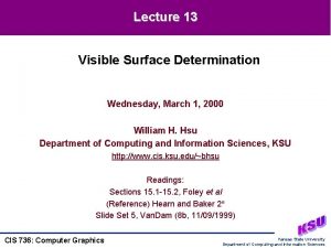 Lecture 13 Visible Surface Determination Wednesday March 1