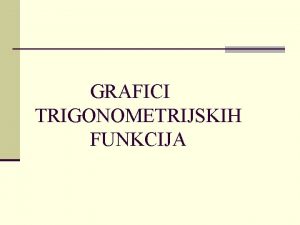 Grafici trigonometrijskih funkcija