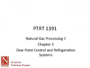 PTRT 1391 Natural Gas Processing II Chapter 3