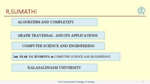 R SUMATHI ALGORITHM AND COMPLEXITY GRAPH TRAVERSAL AND