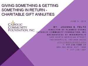 GIVING SOMETHING GETTING SOMETHING IN RETURN CHARITABLE GIFT