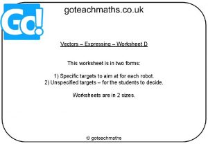 Vectors Expressing Worksheet D This worksheet is in