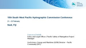 15 th South West Pacific Hydrographic Commission Conference