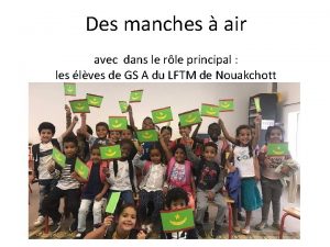 Des manches air avec dans le rle principal