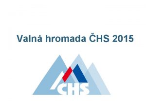 Valn hromada HS 2015 Mandtov komise Andrzej Kurowski