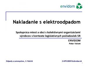 Nakladanie s elektroodpadom Spoluprca miest a obc s