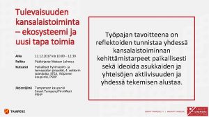 Tulevaisuuden kansalaistoiminta ekosysteemi ja uusi tapa toimia Aika