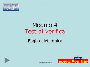 Modulo 4 Test di verifica Foglio elettronico Claudio