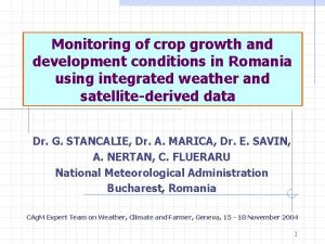 Monitoring of crop growth and development conditions in
