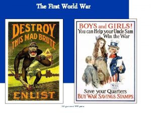 The First World War U S government WWI