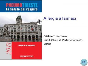Allergia a farmaci Cristoforo Incorvaia Istituti Clinici di