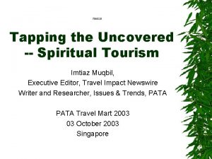 786110 Tapping the Uncovered Spiritual Tourism Imtiaz Muqbil