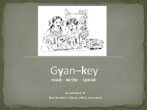 Gyankey read write speak An initiative of NonResident