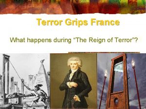 Terror Grips France What happens during The Reign