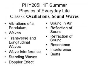 PHY 205 H 1 F Summer Physics of