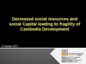 Decreased social resources and social Capital leading to