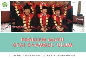 PROBLEMA MUTU STAI SYAMSUL ULUM M Budi Djatmiko