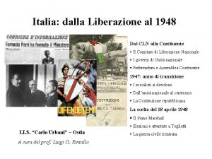 Italia dalla Liberazione al 1948 Dal CLN alla