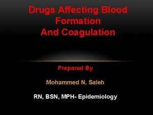 Drugs Affecting Blood Formation And Coagulation Prepared By