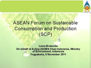 ASEAN Forum on Sustainable Consumption and Production SCP