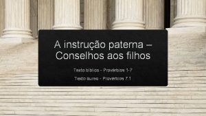 A instruo paterna Conselhos aos filhos Texto bblico