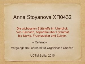 Anna Stoyanova 0432 Die wichtigsten Sstoffe im berblick