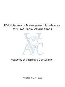BVD Decision Management Guidelines for Beef Cattle Veterinarians
