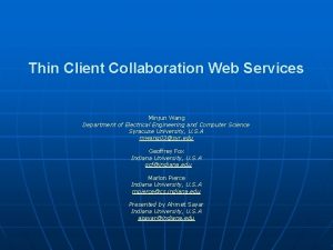 Thin Client Collaboration Web Services Minjun Wang Department