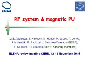 RF system magnetic PU M E Angoletta S