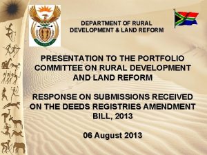 DEPARTMENT OF RURAL DEVELOPMENT LAND REFORM PRESENTATION TO