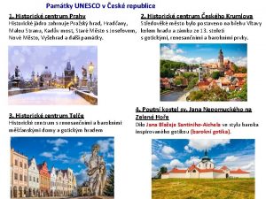 Pamtky UNESCO v esk republice 1 Historick centrum