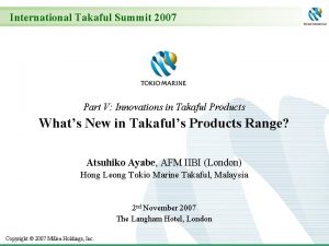 International Takaful Summit 2007 Part V Innovations in