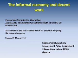 The informal economy and decent work European Commission