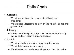 Daily Goals Content We will understand the key