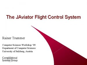 The JAviator Flight Control System Rainer Trummer Computer